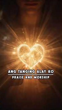 Ang Tanging Alay Ko #originalsong #worshipsong #opm #praiseandworship #songlyrics #tagalogworship