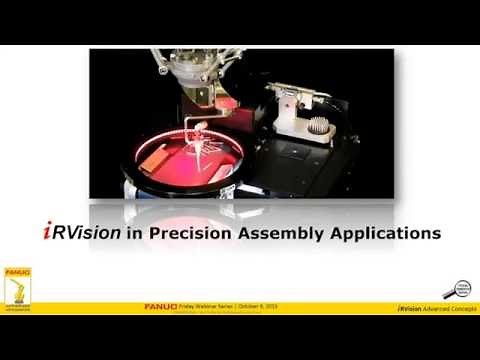 Using FANUC iRVision in Precision Assembly Applications