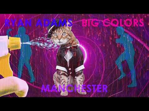 Ryan Adams - Manchester (Visualizer)