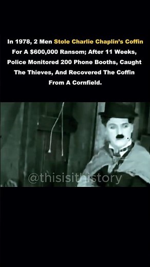 Charlie Chaplin’s Coffin Stolen for Ransom #shorts #viral #charliechaplin #coffin