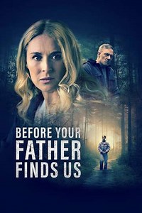 Before Your Father Finds Us - Where to Watch