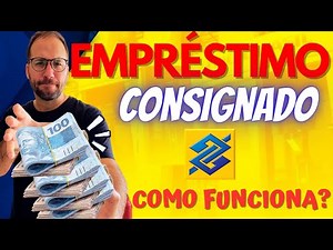 Como FUNCIONA EMPRÉSTIMO/CRÉDITO CONSIGNADO do BANCO do BRASIL?
