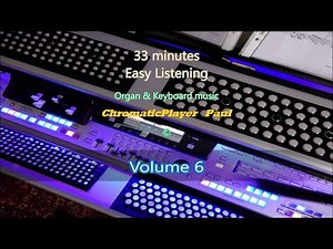 Volume 6 - Organ & keyboard - ChromaticPlayer Paul