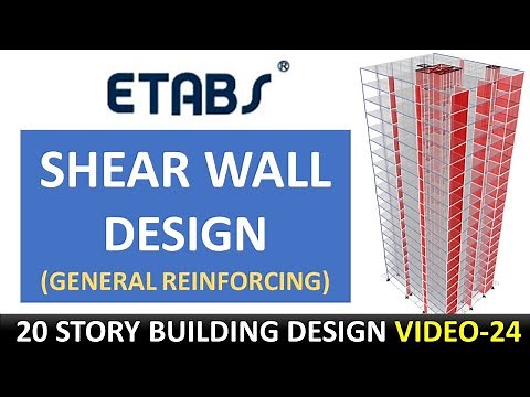 (24). Design Shear Walls using General Reinforcing Method-Etabs- tall buildings design