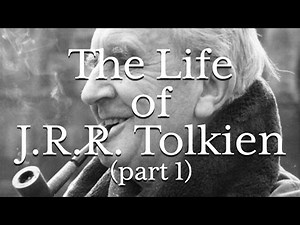 Life of J.R.R. Tolkien (Part I)