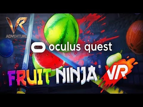 Fruit Ninja VR on Oculus Quest 2 || VR Adventure