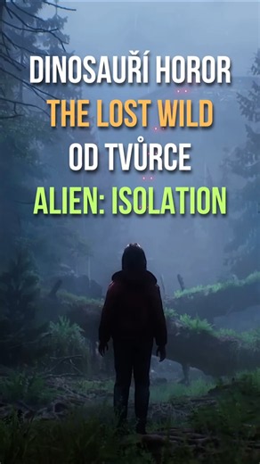 Dinosauří horor The Lost Wild je novou hrou od tvůrce Alien: Isolation #cz #hry #pcgaming #ps5 #xbox