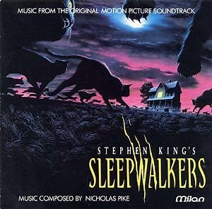 Nicholas Pike - Stephen King's Sleepwalkers (Music From The Original Motion Picture Soundtrack)