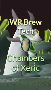How to Properly Brew at Chambers of Xeric #osrs