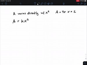 SOLVED:Write a general formula to describe each variation. A varies directly with x^2 ;   A=4 πwhen x=2