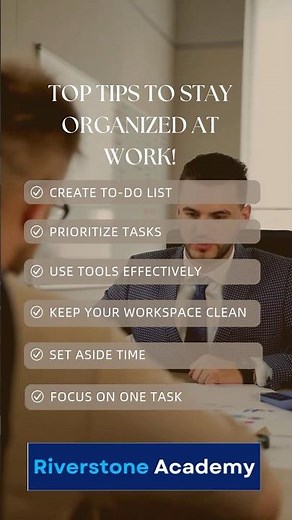 Top Tips to Stay Organized at Work!