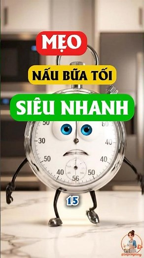 Nấu bữa tối 3 món chỉ trong 15 phút #bepcogiang #nauannhanh
