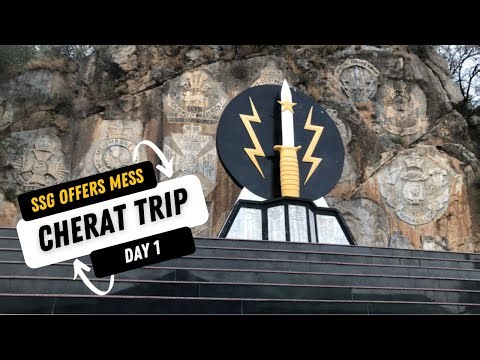 Visit to Cherat Cantt | Day 1 | SSG Offers Mess | Army SSG Training Area | #cherat #ssg