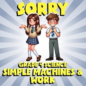 Simple Machines & Work SORRY Science Game - No Prep Grade 4 Review