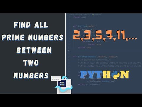Python Tutorial: How to find all Prime Numbers in a given range [ Prime Numbers in Python]