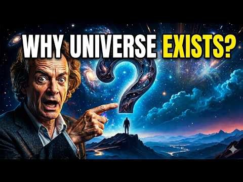 Why the Universe Exists ?— The Answer You Didn’t Expect Feynman Explains!