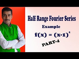 VTU Engineering Maths 3 Half Range Fouier Series (PART-4)