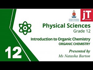 1 Gr 12 Physical Science - Organic Chemistry - Introduction