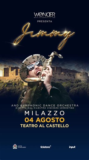 Jimmy Sax - Milazzo - Teatro al Castello - 04 Agosto 2025 ore 21.15