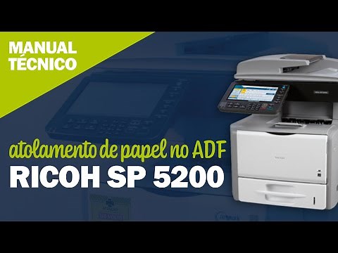 Atolamento de papel no ADF do Scanner Ricoh SP 5200s SP 5210sf