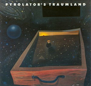 Pyrolator - Pyrolator's Traumland