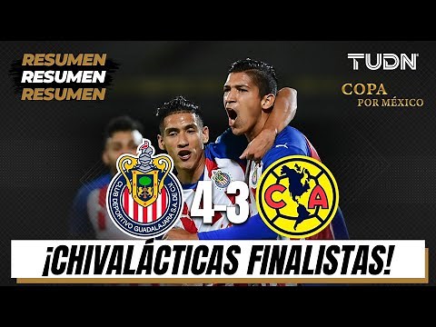 Resumen y goles | Chivas 4-3 América | Semifinal Copa por México | TUDN
