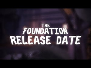 THE FOUNDATION RELEASE DATE TRAILER