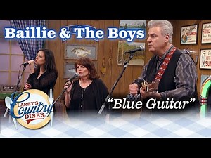 BAILLIE AND THE BOYS perform BLUE GUITAR on LARRY'S COUNTRY DINER!