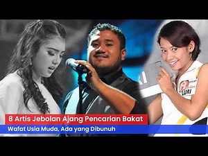 8 Artis Jebolan Ajang Pencarian Bakat Wafat Usia Muda