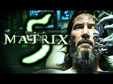 Everything We Know So Far About Matrix 5 | MATRIX EXPLAINED