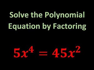 Solve the Polynomial Equation by Factoring