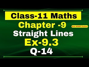 Class 11 Maths Ex-9.3 Q-14 | Chapter 9 ( Straight Lines ) | NCERT Math