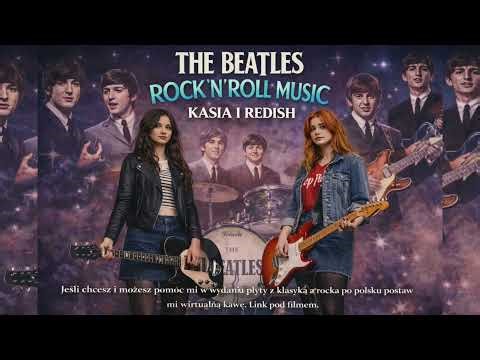 The Beatles – Rock’n’Roll Music | cover po polsku | Kasia i Redish | Klasyka rocka po polsku