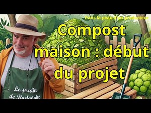 Comment je fabrique mon compost maison : Un projet pour nourrir le potager et le jardin en 2025