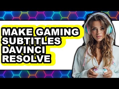 How to Make Gaming Subtitles Davinci Resolve - Full Guide