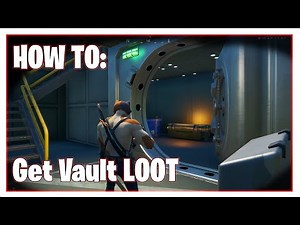 How to Open Vault Doors in Fortnite
