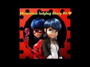 Miraculous ladybug Story #6 (Krank)