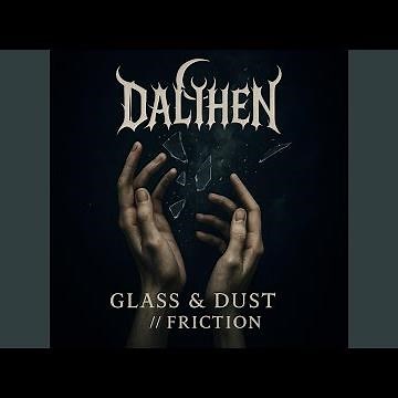 Glass & Dust