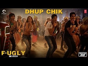 Fugly : Dhup Chik Full Song HD l Raftaar
