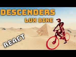 Descenders Get Lux Bike Set Quickly - React Deutsch German