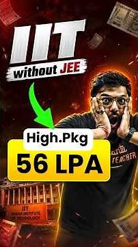 IIT Without JEE with 57 LPA Package😱 #jee #jeemains #jee2027 #iitjee #jeeexam #jee2026