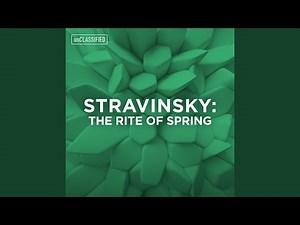 The Rite of Spring, Pt. 1 "Adoration of the Earth": No. 2, The Augurs of Spring