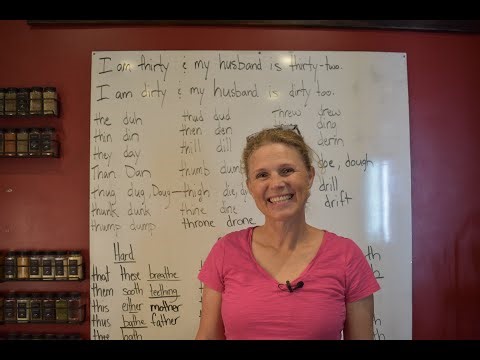 English 101-L 15: What sounds do the digraph "th" make? How do I make the "th" sounds.