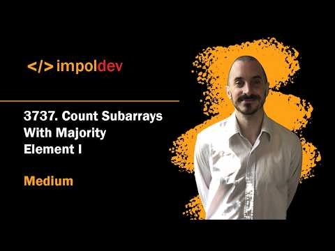 Count Subarrays With Majority Element I | LeetCode 3737 - Python