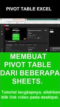 Belajar Membuat Pivot Table Microsoft Excel Dari Beberapa Sheets | 100% Mudah Dipraktikkan & Efektif