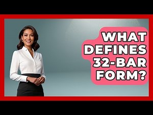 What Defines 32-bar Form? - Jazz Music Legends