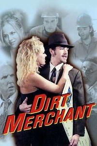 Dirt Merchant (1999) - Movie