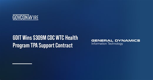GDIT Wins $309M CDC WTC Health Program TPA Support Contract