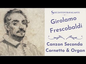 Girolamo Frescobaldi - Canzon Seconda. Organ and Cornett | Authentic organ by Bonifazi, 1638