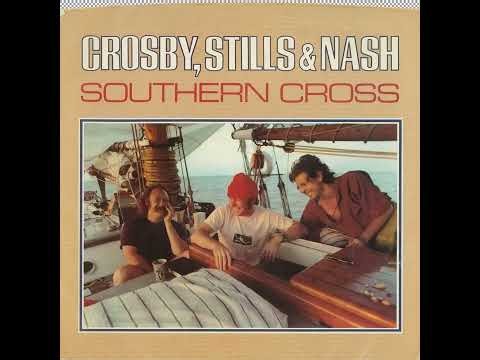 Crosby, Stills & Nash - Southern Cross (1982)